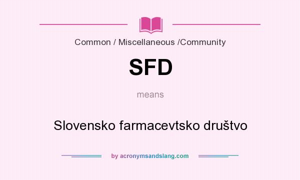 What does SFD mean? It stands for Slovensko farmacevtsko društvo