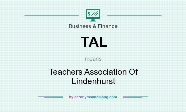 What does TAL mean? It stands for Teachers Association Of Lindenhurst