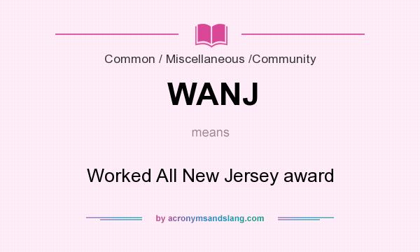 What does WANJ mean? It stands for Worked All New Jersey award