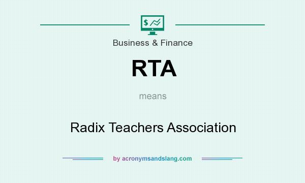What does RTA mean? It stands for Radix Teachers Association