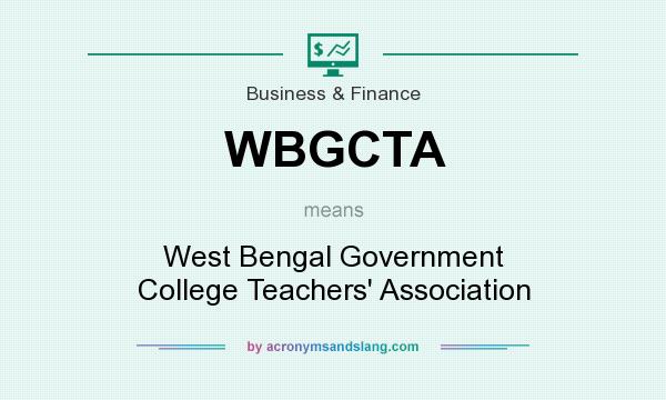 What does WBGCTA mean? It stands for West Bengal Government College Teachers` Association