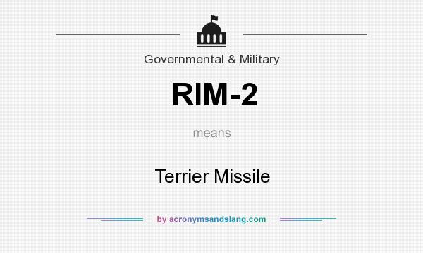 What does RIM-2 mean? It stands for Terrier Missile