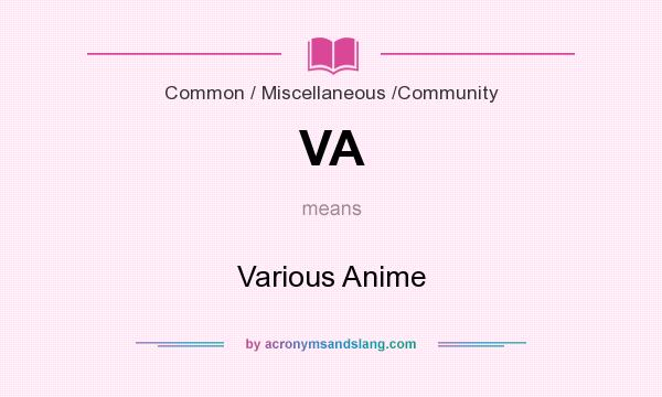 What does VA mean? It stands for Various Anime