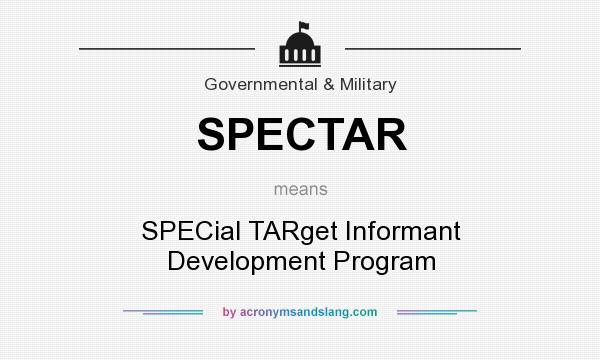 What does SPECTAR mean? It stands for SPECial TARget Informant Development Program