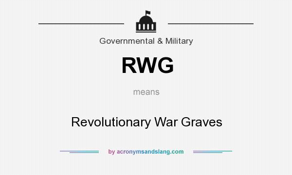 What does RWG mean? It stands for Revolutionary War Graves