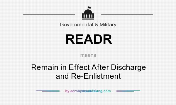 What does READR mean? It stands for Remain in Effect After Discharge and Re-Enlistment