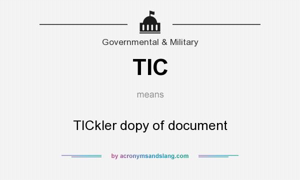 What does TIC mean? It stands for TICkler dopy of document