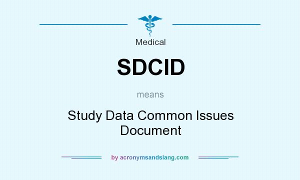 What does SDCID mean? It stands for Study Data Common Issues Document