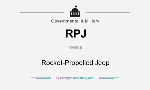 What does RPJ mean? It stands for Rocket-Propelled Jeep