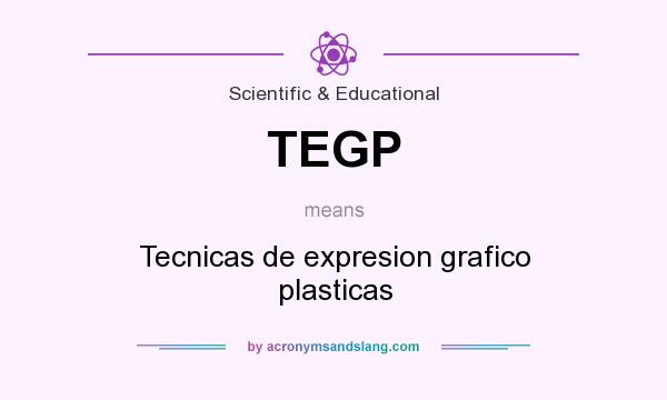 What does TEGP mean? It stands for Tecnicas de expresion grafico plasticas