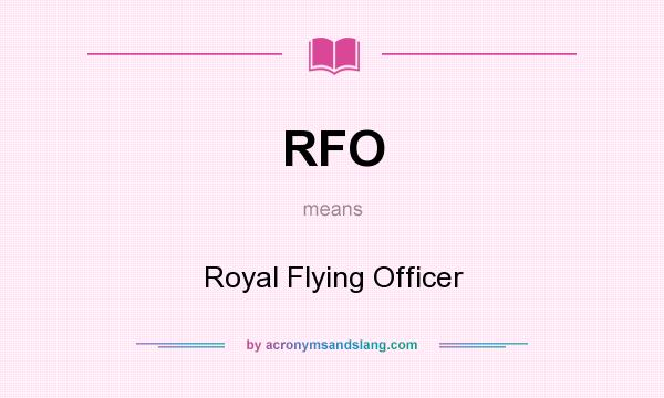 What does RFO mean? It stands for Royal Flying Officer