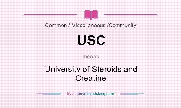 What does USC mean? It stands for University of Steroids and Creatine