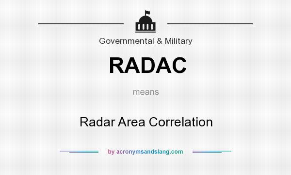 What does RADAC mean? It stands for Radar Area Correlation