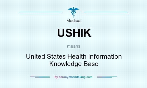 What does USHIK mean? It stands for United States Health Information Knowledge Base