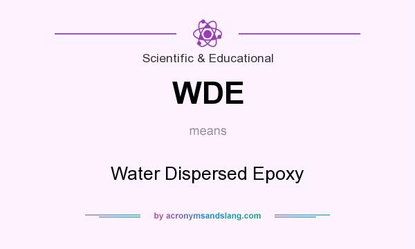What does WDE mean? It stands for Water Dispersed Epoxy