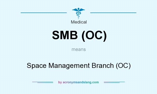 What does SMB (OC) mean? It stands for Space Management Branch (OC)