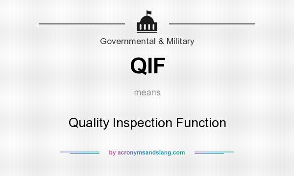 What does QIF mean? It stands for Quality Inspection Function