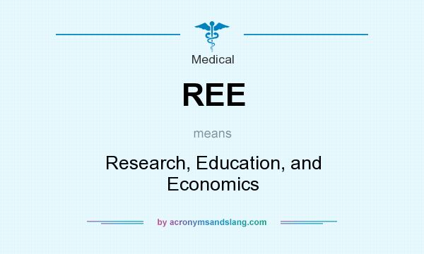 What does REE mean? It stands for Research, Education, and Economics