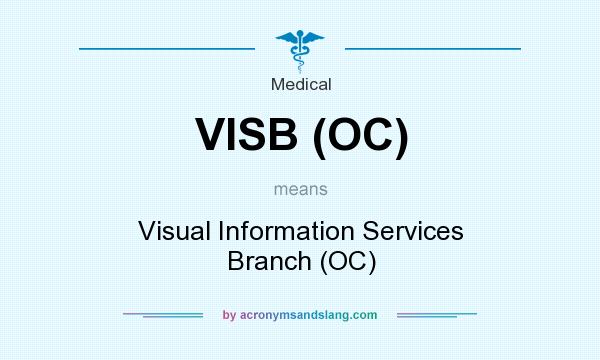 What does VISB (OC) mean? It stands for Visual Information Services Branch (OC)