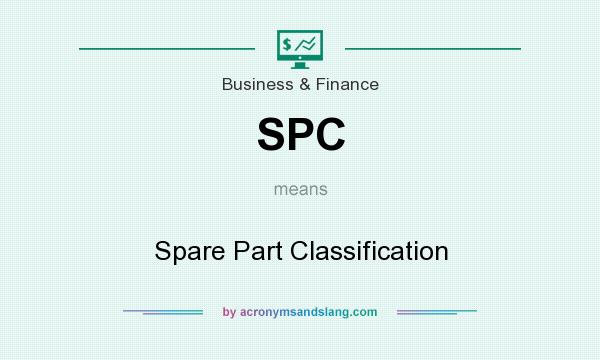 What does SPC mean? It stands for Spare Part Classification