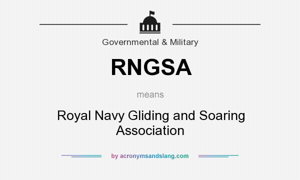 What does RNGSA mean? It stands for Royal Navy Gliding and Soaring Association