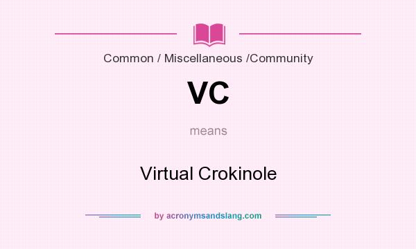 What does VC mean? It stands for Virtual Crokinole