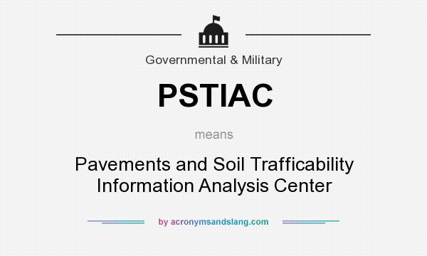 What does PSTIAC mean? It stands for Pavements and Soil Trafficability Information Analysis Center