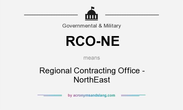 What does RCO-NE mean? It stands for Regional Contracting Office - NorthEast