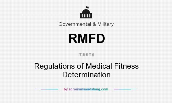 What does RMFD mean? It stands for Regulations of Medical Fitness Determination
