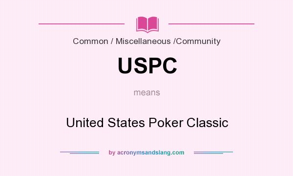 What does USPC mean? It stands for United States Poker Classic