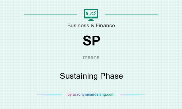 What does SP mean? It stands for Sustaining Phase