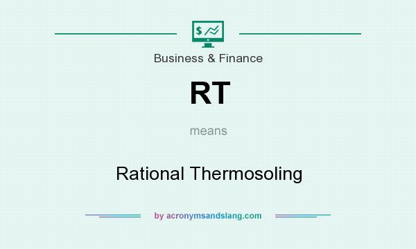 What does RT mean? It stands for Rational Thermosoling