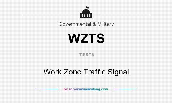 What does WZTS mean? It stands for Work Zone Traffic Signal