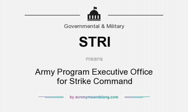 What does STRI mean? It stands for Army Program Executive Office for Strike Command