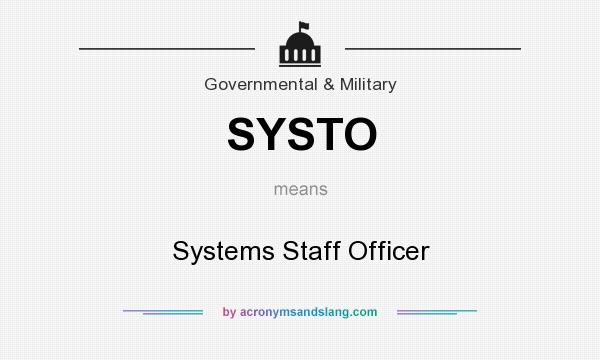 What does SYSTO mean? It stands for Systems Staff Officer