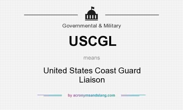 What does USCGL mean? It stands for United States Coast Guard Liaison