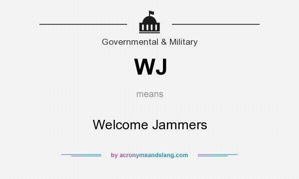 What does WJ mean? It stands for Welcome Jammers