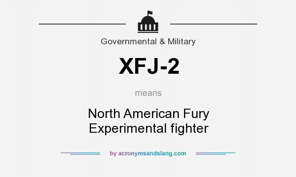 What does XFJ-2 mean? It stands for North American Fury Experimental fighter