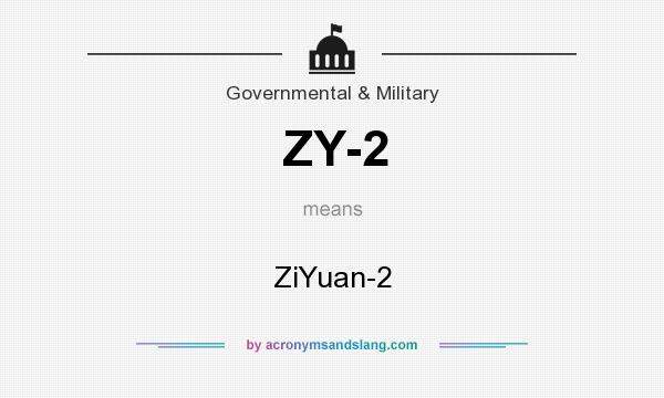 What does ZY-2 mean? It stands for ZiYuan-2