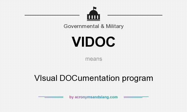 What does VIDOC mean? It stands for VIsual DOCumentation program