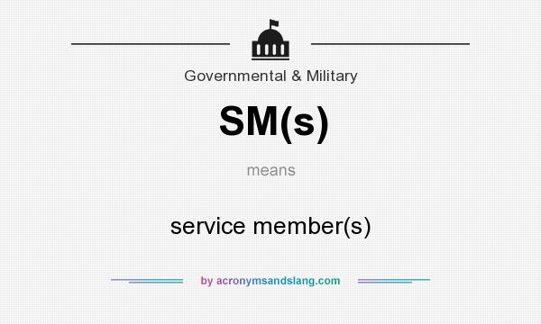 What does SM(s) mean? It stands for service member(s)