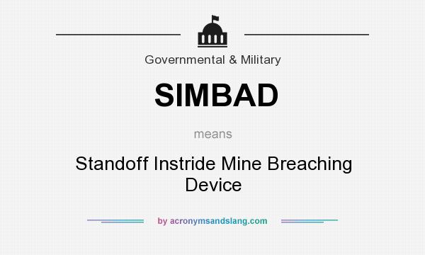 What does SIMBAD mean? It stands for Standoff Instride Mine Breaching Device