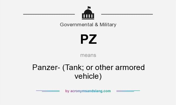 What does PZ mean? It stands for Panzer- (Tank; or other armored vehicle)