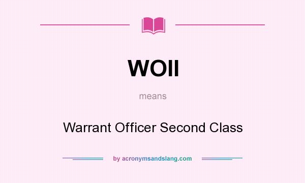 What does WOII mean? It stands for Warrant Officer Second Class
