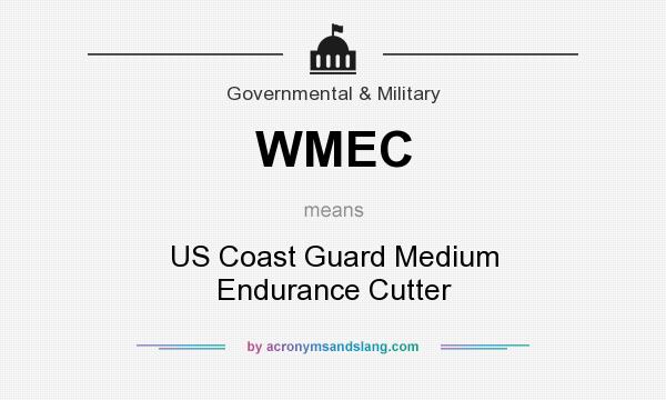 What does WMEC mean? It stands for US Coast Guard Medium Endurance Cutter