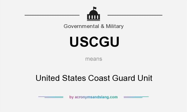 What does USCGU mean? It stands for United States Coast Guard Unit