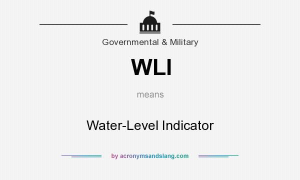 What does WLI mean? It stands for Water-Level Indicator