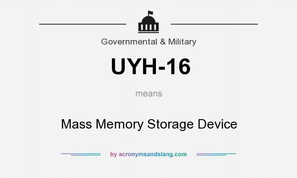 What does UYH-16 mean? It stands for Mass Memory Storage Device