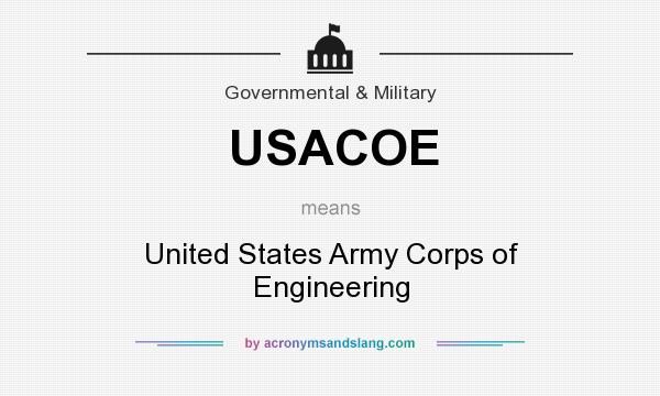 What does USACOE mean? It stands for United States Army Corps of Engineering