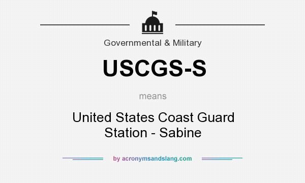 What does USCGS-S mean? It stands for United States Coast Guard Station - Sabine